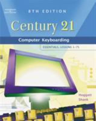 Century 21 Computer Keyboarding: Essentials, Le... 0538439599 Book Cover