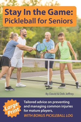 Stay In The Game: Pickleball For Seniors: Tailo...            Book Cover