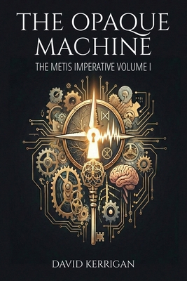 The Opaque Machine B0GZNPXL65 Book Cover