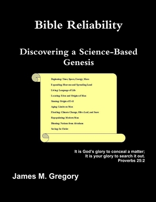 Bible Reliability: Discovering a Science-Based ... 1105643948 Book Cover