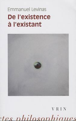 de l'Existence a l'Existant [French] 2711604896 Book Cover