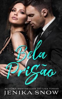 Bela Prisão [Portuguese] 1730751334 Book Cover