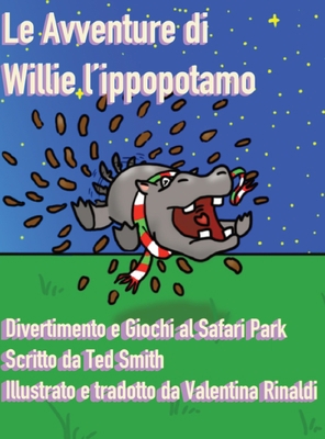 Le Avventure di Willie l'Ippopotamo: Divertimen... [Italian] 1838345043 Book Cover