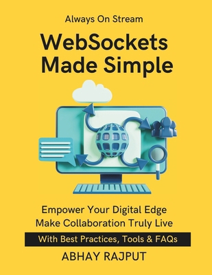 WebSockets Made Simple: Keep Clients in Sync Re... B0FQTS3HYH Book Cover