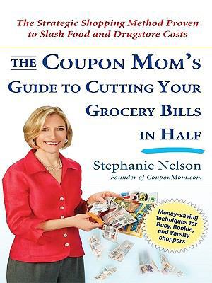 The Coupon Mom's Guide to Cutting Your Grocery ... [Large Print] 1410428141 Book Cover