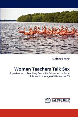 Women Teachers Talk Sex 3843368031 Book Cover