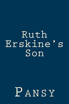 Ruth Erskine's Son 149978919X Book Cover