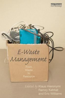 E-Waste Management: From Waste to Resource 1849714029 Book Cover