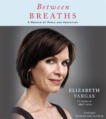 Between Breaths: A Memoir of Panic and Addiction 1478929936 Book Cover