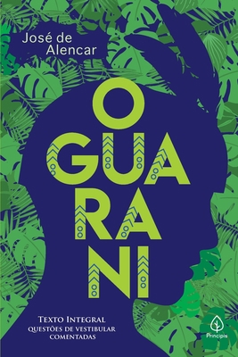O Guarani [Portuguese] 8594318847 Book Cover
