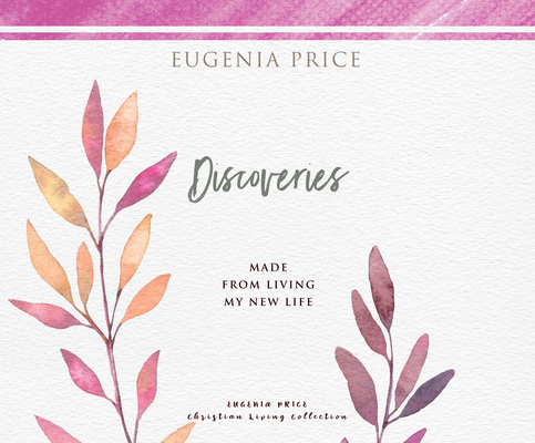 Discoveries: Made from Living My New Life 1662086377 Book Cover