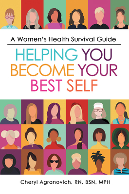 A Women's Health Survival Guide: Helping You Be... 1480894001 Book Cover