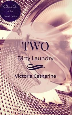 Two: Dirty Laundry 1539712087 Book Cover