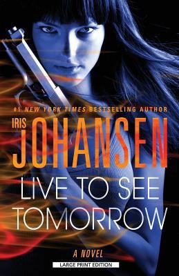 Live to See Tomorrow [Large Print] 1594137692 Book Cover