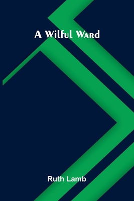 A wilful ward 9374122715 Book Cover