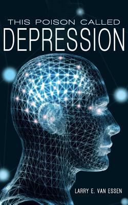 This Poison Called Depression 146240586X Book Cover