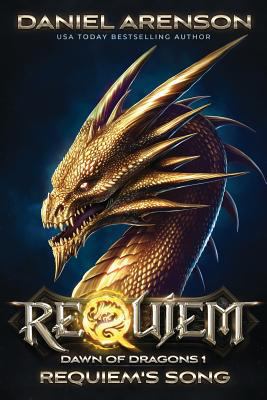 Requiem's Song: Dawn of Dragons, Book 1 1927601355 Book Cover