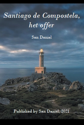 Santiago de Compostela, het Offer [Dutch] B09Y4WBHQN Book Cover