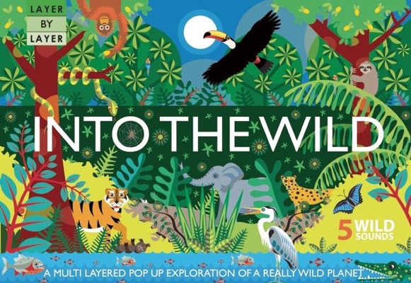 Layer by Layer: Into the Wild 1626867518 Book Cover