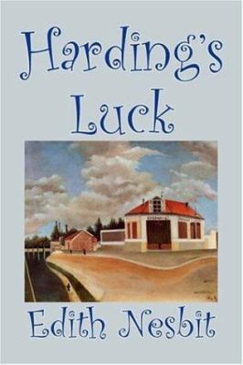 Harding's Luck by Edith Nesbit, Fiction, Fantas... 159818170X Book Cover