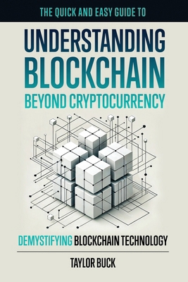 Understanding Blockchain Beyond Cryptocurrency:... B0DK36QD38 Book Cover