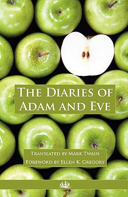 The Diaries of Adam and Eve 0982954301 Book Cover