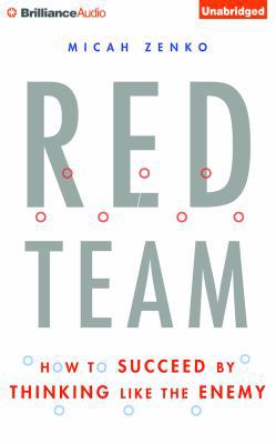 Red Team: How to Succeed by Thinking Like the E... 1501274899 Book Cover