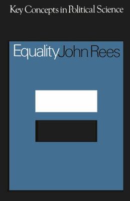 Equality (Key Concepts in Political Science) 0333120027 Book Cover