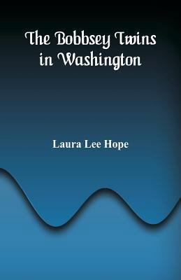 The Bobbsey Twins in Washington 9386874938 Book Cover