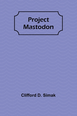 Project Mastodon 9362922681 Book Cover