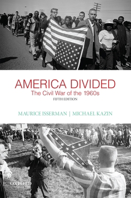 America Divided: The Civil War of the 1960s 0190217189 Book Cover