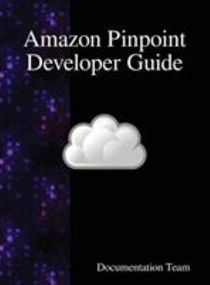 Amazon Pinpoint Developer Guide 9888408607 Book Cover