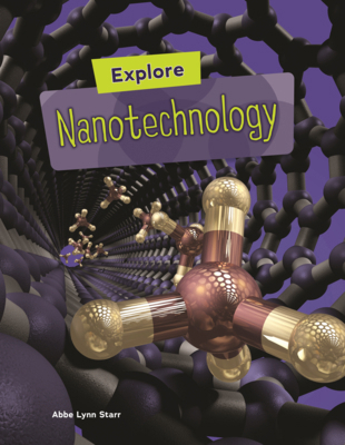 Explore Nanotechnology B0GN79HQ4H Book Cover