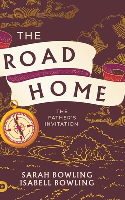 The Road Home: The Father's Invitation B0F91R7ZQK Book Cover
