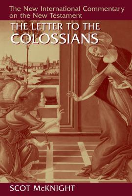 The Letter to the Colossians 0802867987 Book Cover