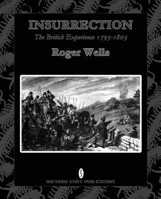 Insurrection: The British Experience 1795-1803 0956482732 Book Cover