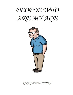 People Who Are My Age 1701879883 Book Cover