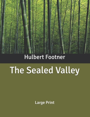 The Sealed Valley: Large Print B086PRKW8N Book Cover