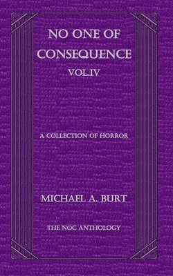 No One of Consequence Vol.IV B0CCZWGBJY Book Cover