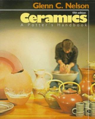 Ceramics: A Potter's Handbook 0030632277 Book Cover
