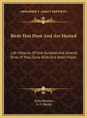 Birds That Hunt And Are Hunted: Life Histories ... 1169788114 Book Cover