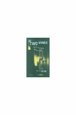 Of Two Minds: Hypertext Pedagogy and Poetics 0472095781 Book Cover