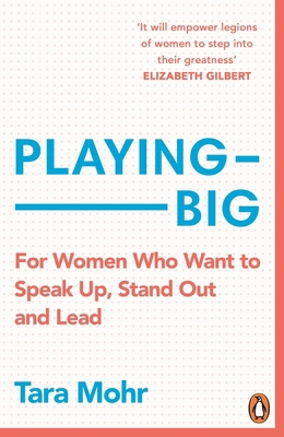 Playing Big: For Women Who Want to Speak Up, St... B01J8ITNRK Book Cover