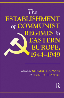 The Establishment of Communist Regimes in Easte... 0367318458 Book Cover