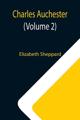 Charles Auchester (Volume 2) 9354949258 Book Cover