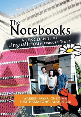 The Notebooks: A Thai Lingualicious Treasure Trove 147976129X Book Cover