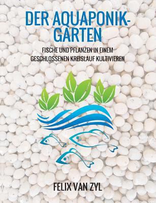 Der Aquaponik-Garten [German] 3743980754 Book Cover