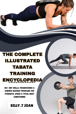 The Complete Illustrated Tabata Training Encycl... B0FZ2DBP3H Book Cover