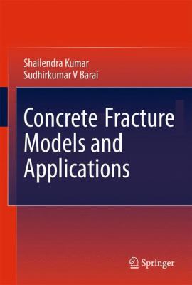Concrete Fracture Models and Applications 3642167632 Book Cover