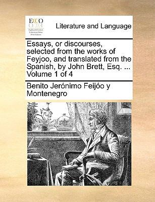 Essays, or Discourses, Selected from the Works ... 1140945920 Book Cover
